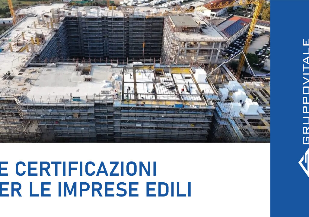 LE CERTIFICAZIONI PER LE IMPRESE EDILI