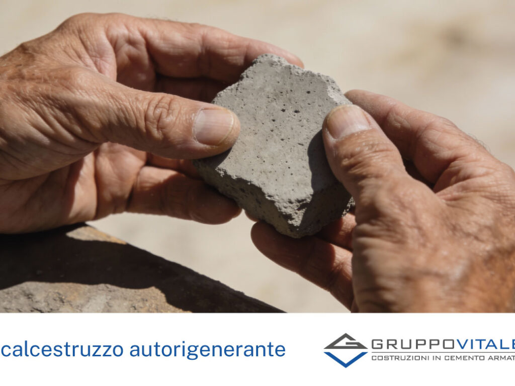 IL CALCESTRUZZO AUTORIGENERANTE
