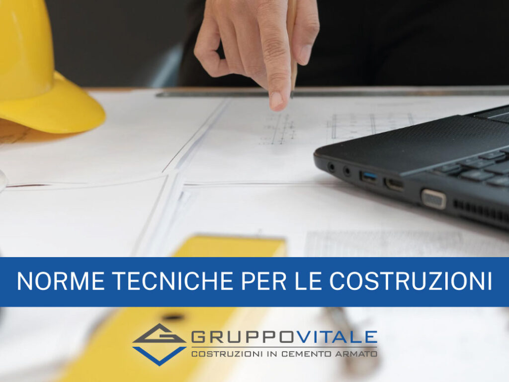 NORME TECNICHE PER LE COSTRUZIONI