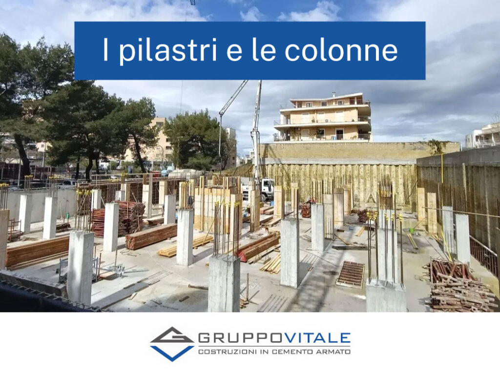 I PILASTRI E LE COLONNE